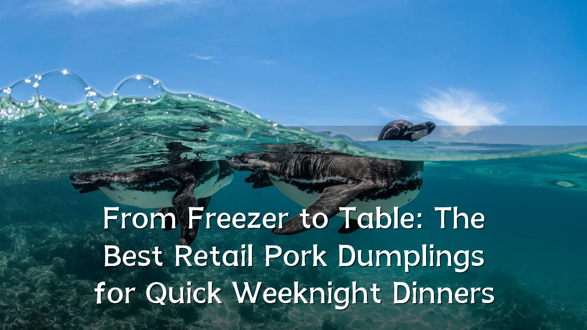 From Freezer to Table: The Best Retail Pork Dumplings for Quick Weeknight Dinners