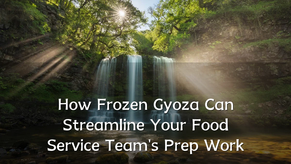 How Frozen Gyoza Can Streamline Your Food Service Team's Prep Work