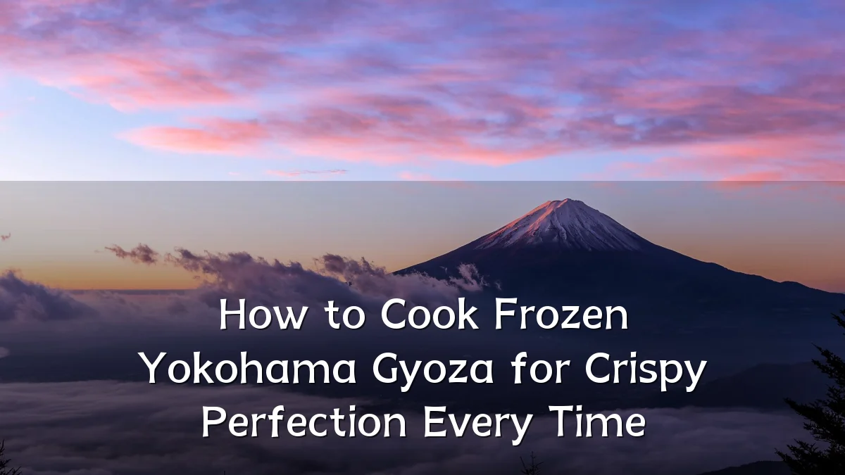 How to Cook Frozen Yokohama Gyoza for Crispy Perfection Every Time