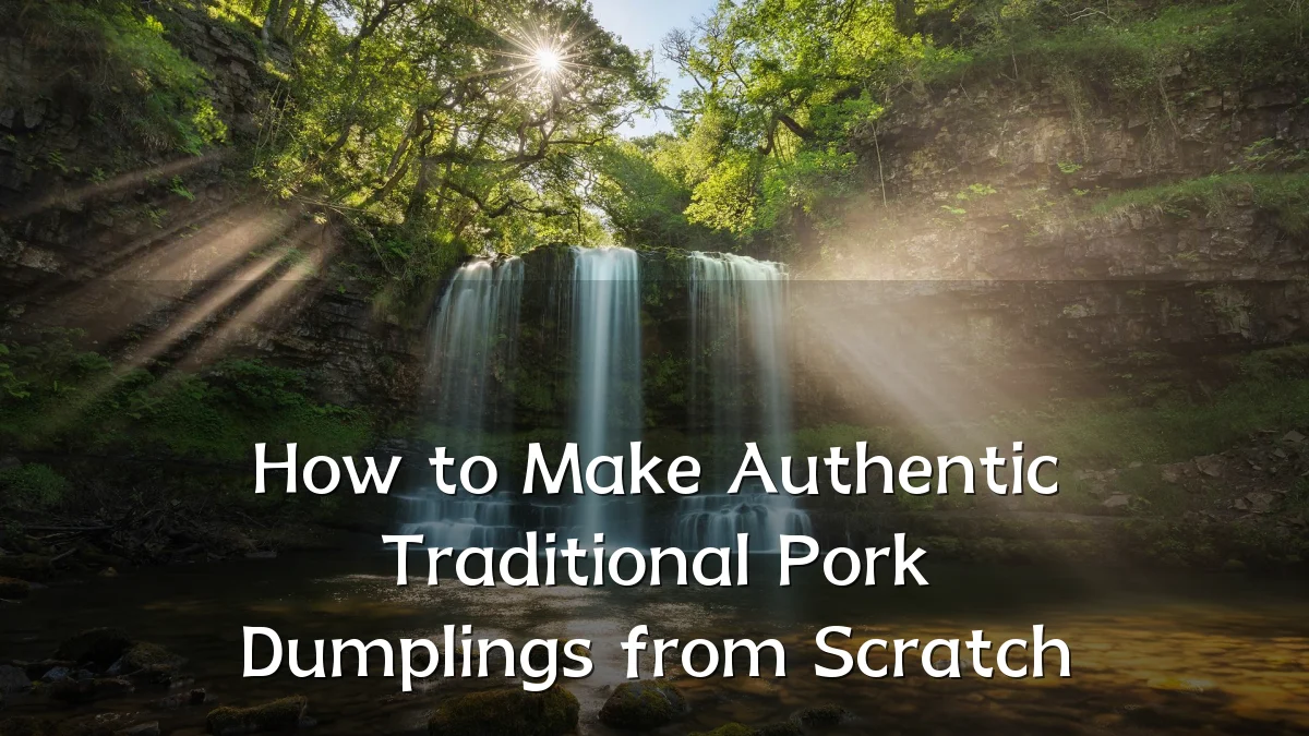 How to Make Authentic Traditional Pork Dumplings from Scratch