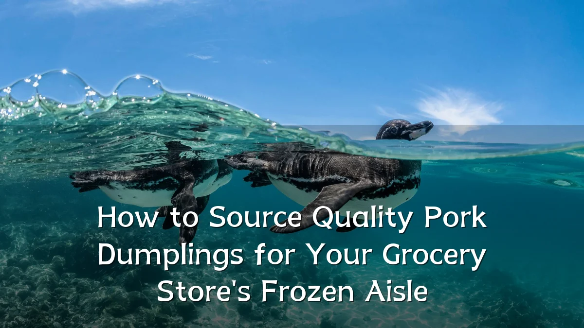 How to Source Quality Pork Dumplings for Your Grocery Store's Frozen Aisle